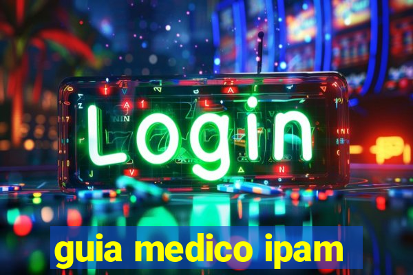 guia medico ipam